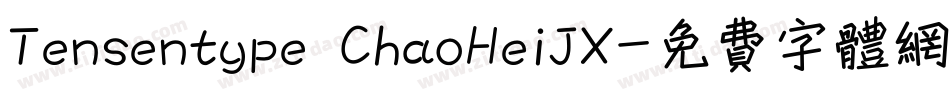 Tensentype ChaoHeiJX字体转换